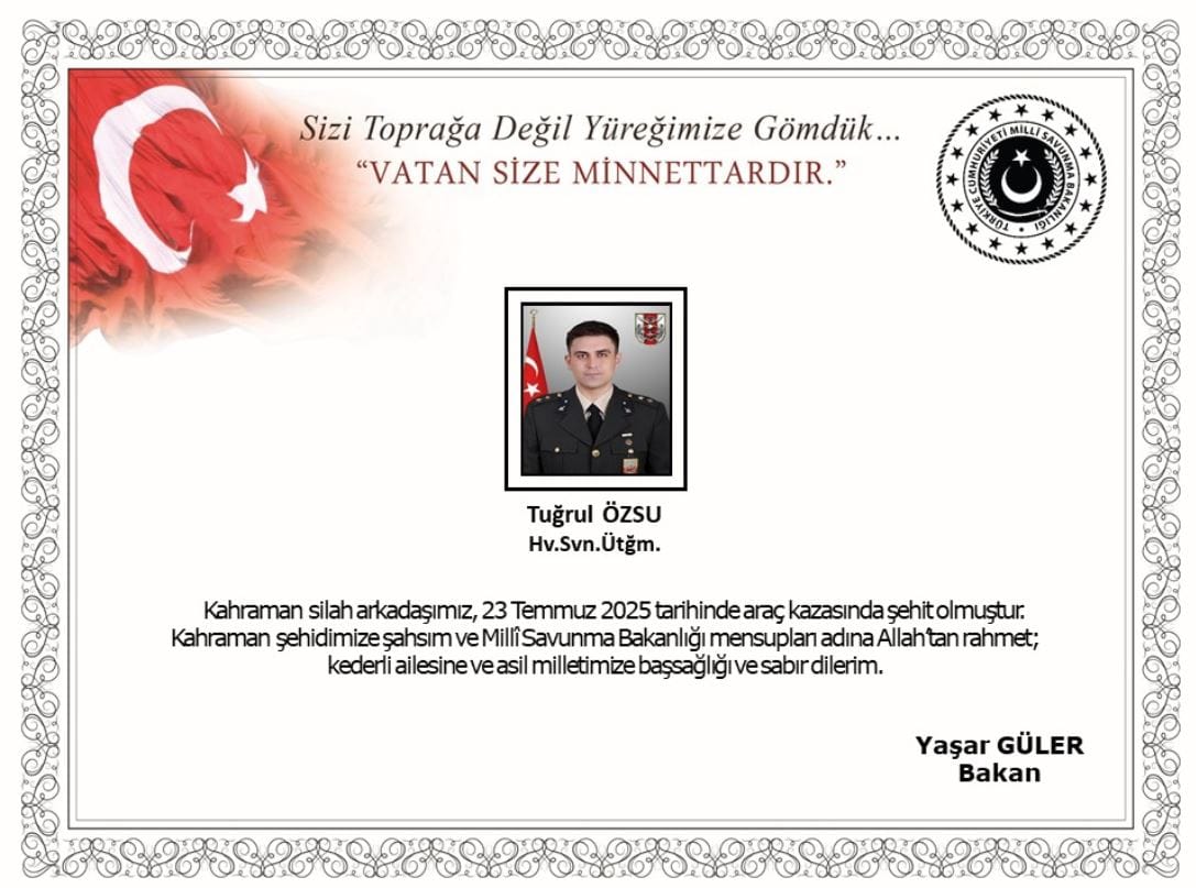 MSB duyurdu: Hava Savunma Üsteğmen Tuğrul Özsu, geçirdiği kazada şehit oldu